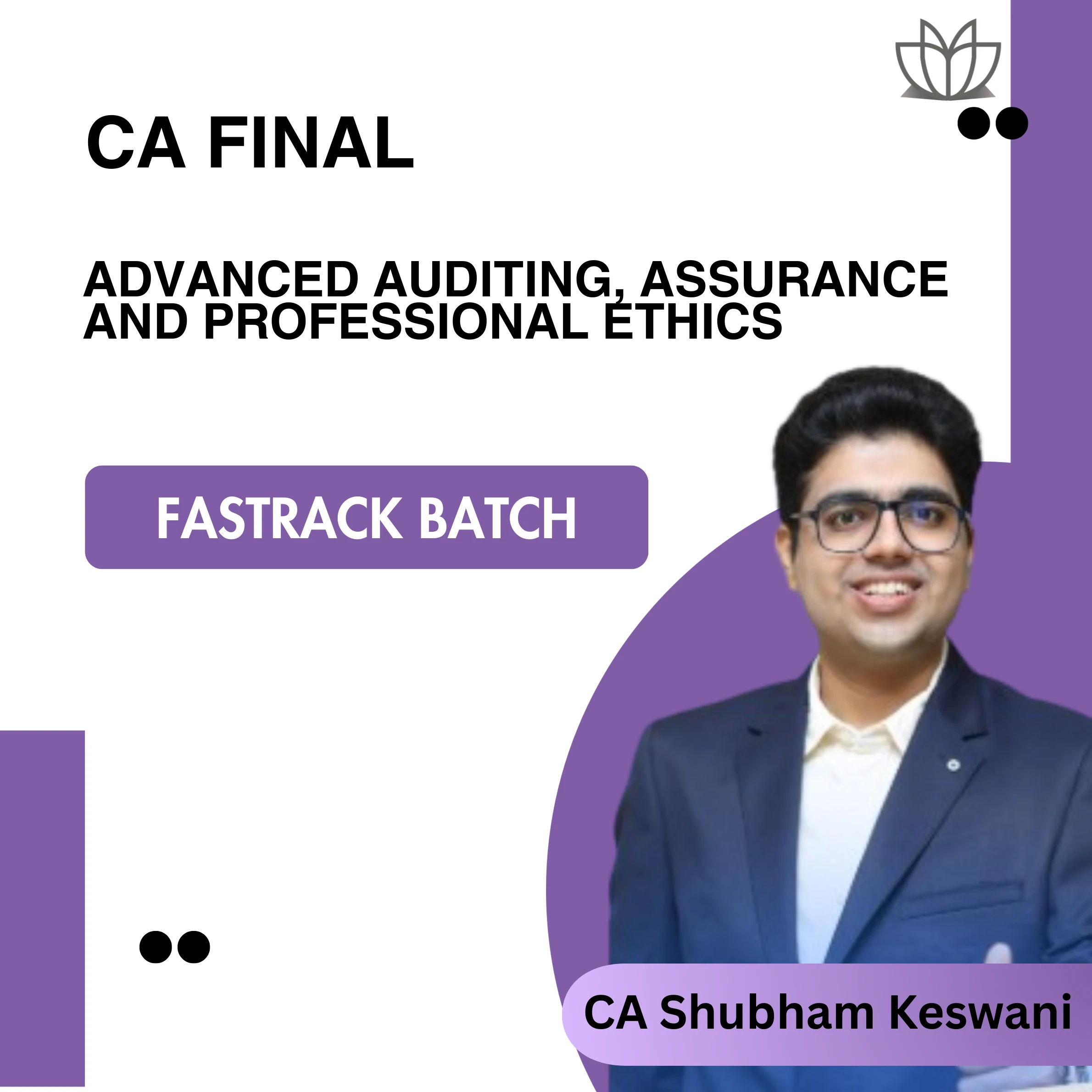 CA Final Audit Live Guidance (Fastrack Batch) For May 26 & Sep 26 Exams